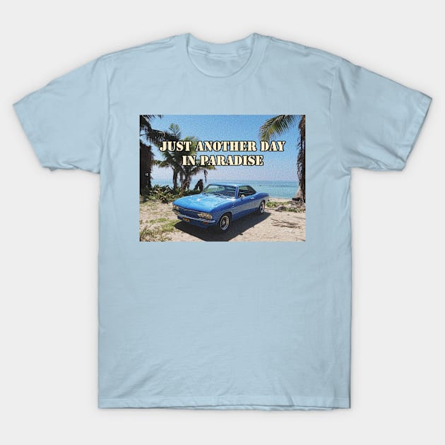 Caribbean Corvair - Just Another Day In Paradise T-Shirt by pantherpictures